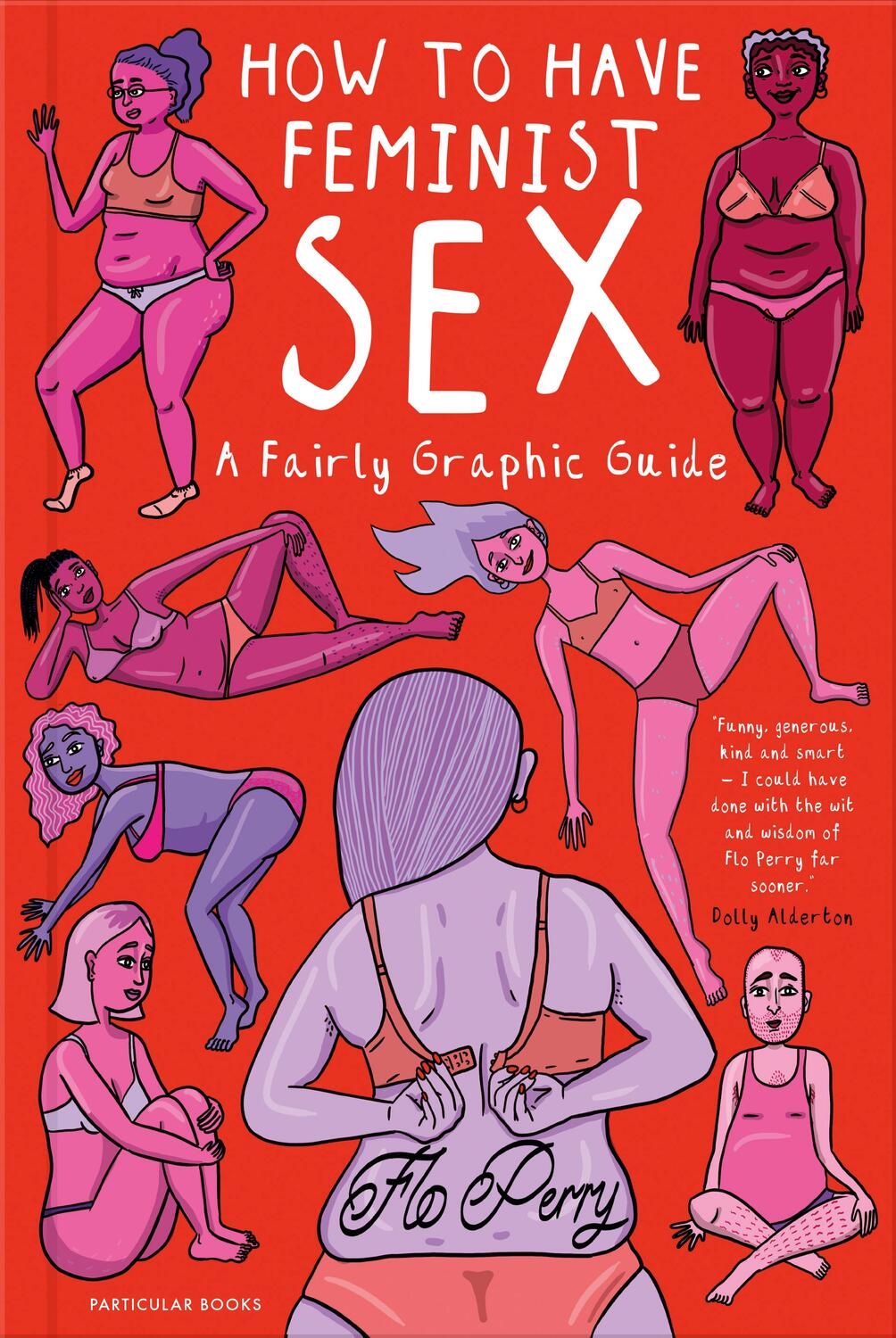 Cover: 9780241391563 | How to Have Feminist Sex | A Fairly Graphic Guide | Flo Perry | Buch