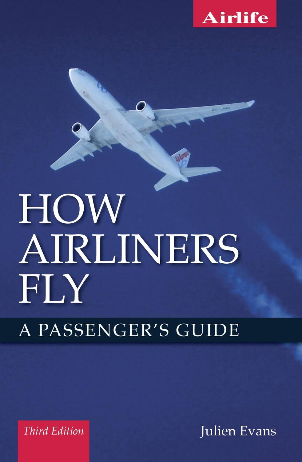 Cover: 9781785004858 | How Airliners Fly | A Passenger's Guide - Third Edition | Julien Evans