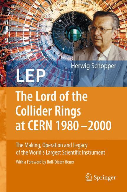 Cover: 9783662501450 | LEP - The Lord of the Collider Rings at CERN 1980-2000 | Schopper