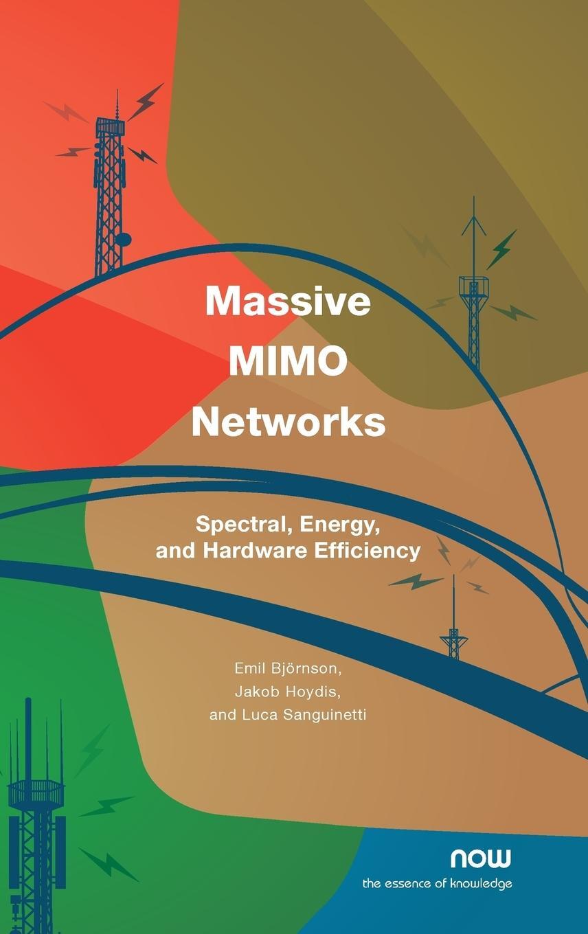 Cover: 9781680839852 | Massive MIMO Networks | Spectral, Energy, and Hardware Efficiency