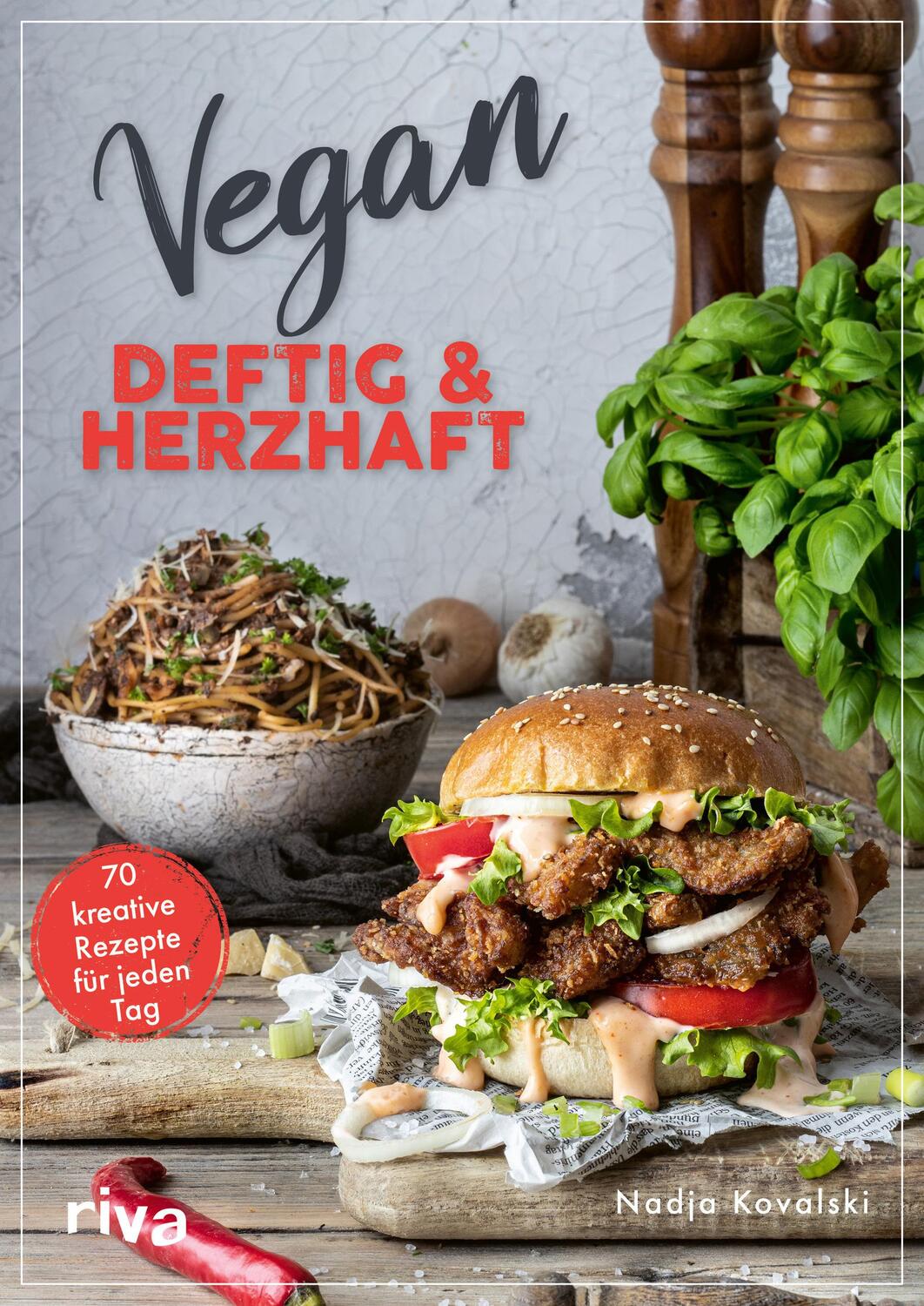 Cover: 9783742324092 | Vegan - deftig und herzhaft | Nadja Kovalski | Taschenbuch | 160 S.