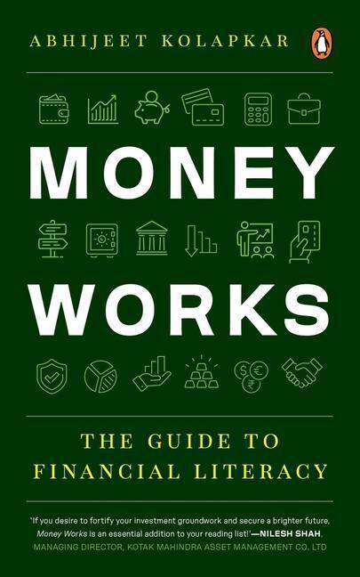 Cover: 9780143461647 | Money Works | The Guide to Financial Literacy | Abhijeet Kolapkar