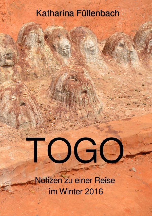 Cover: 9783745010343 | Reisepostillen / TOGO | Notizen zu einer Reise im Winter 2016 | Buch