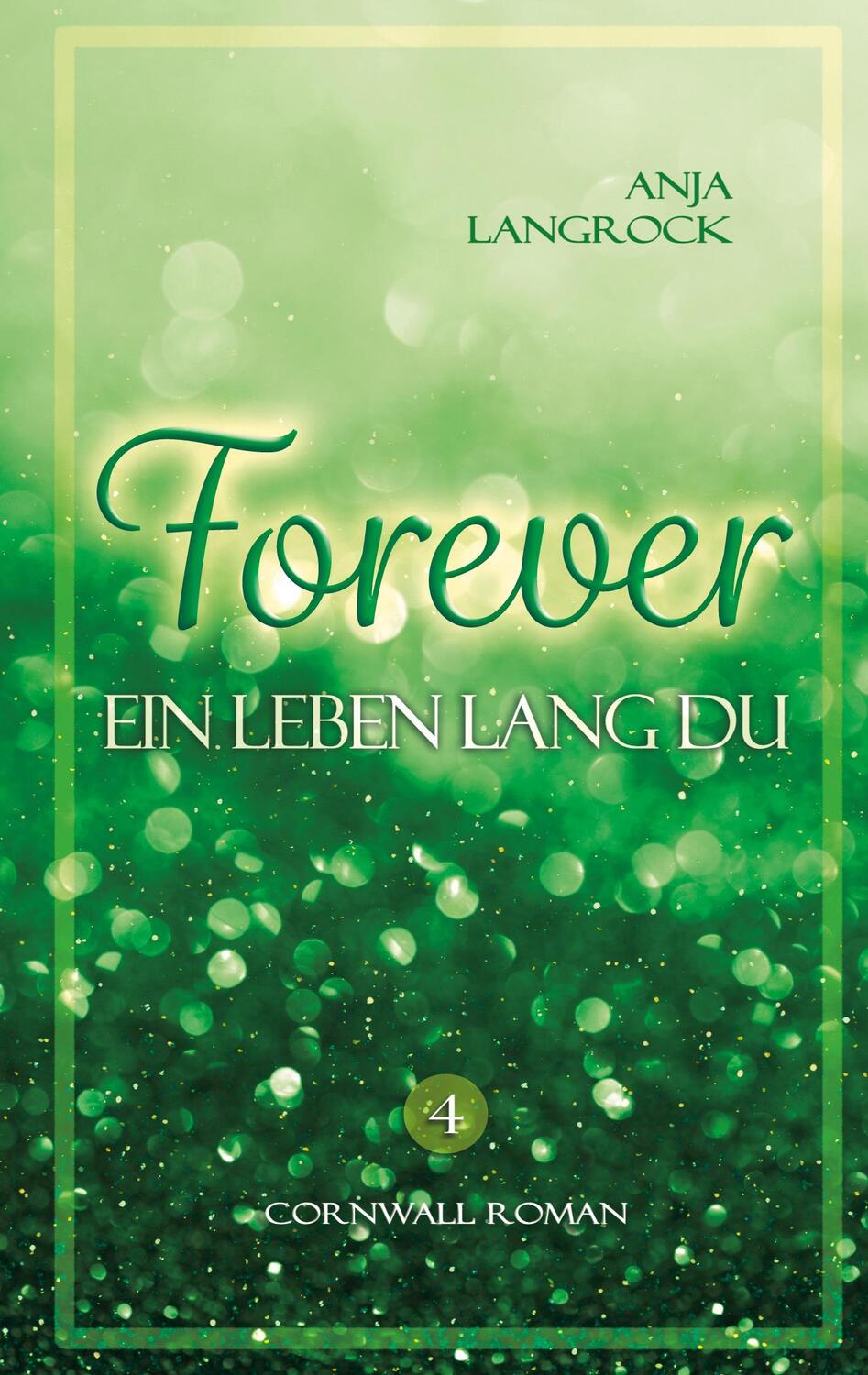 Cover: 9783755779445 | Forever | Ein Leben lang du. DE | Anja Langrock | Taschenbuch