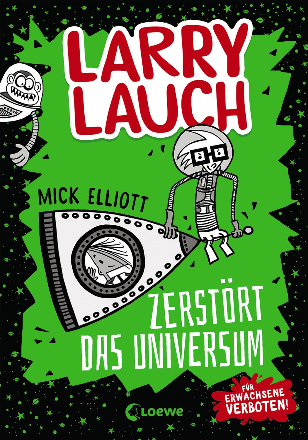 Cover: 9783743206304 | Larry Lauch zerstört das Universum (Band 2) | Mick Elliott | Buch