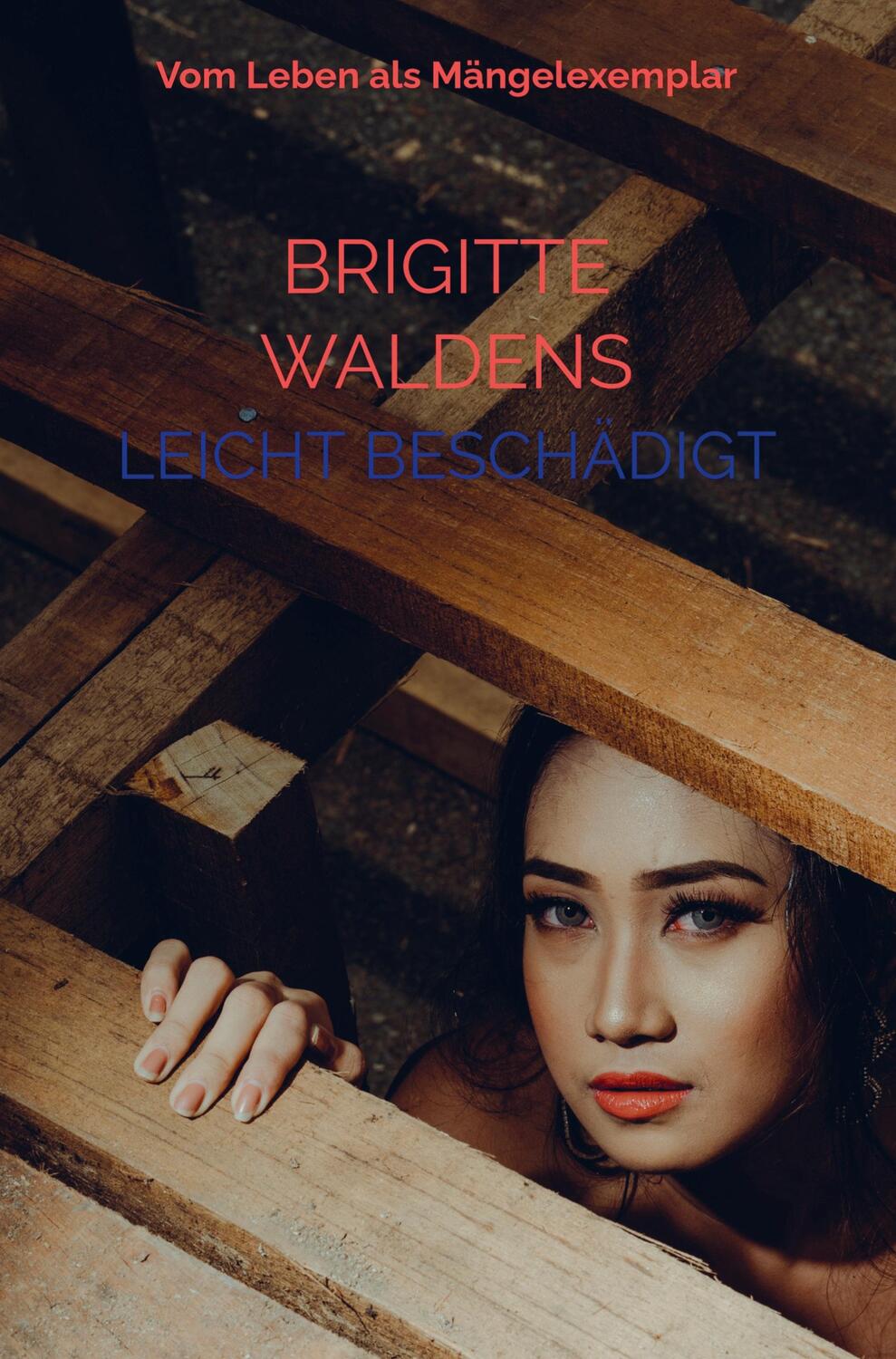 Cover: 9789403667034 | Leicht beschädigt | Vom Leben als Mängelexemplar | Brigitte Waldens
