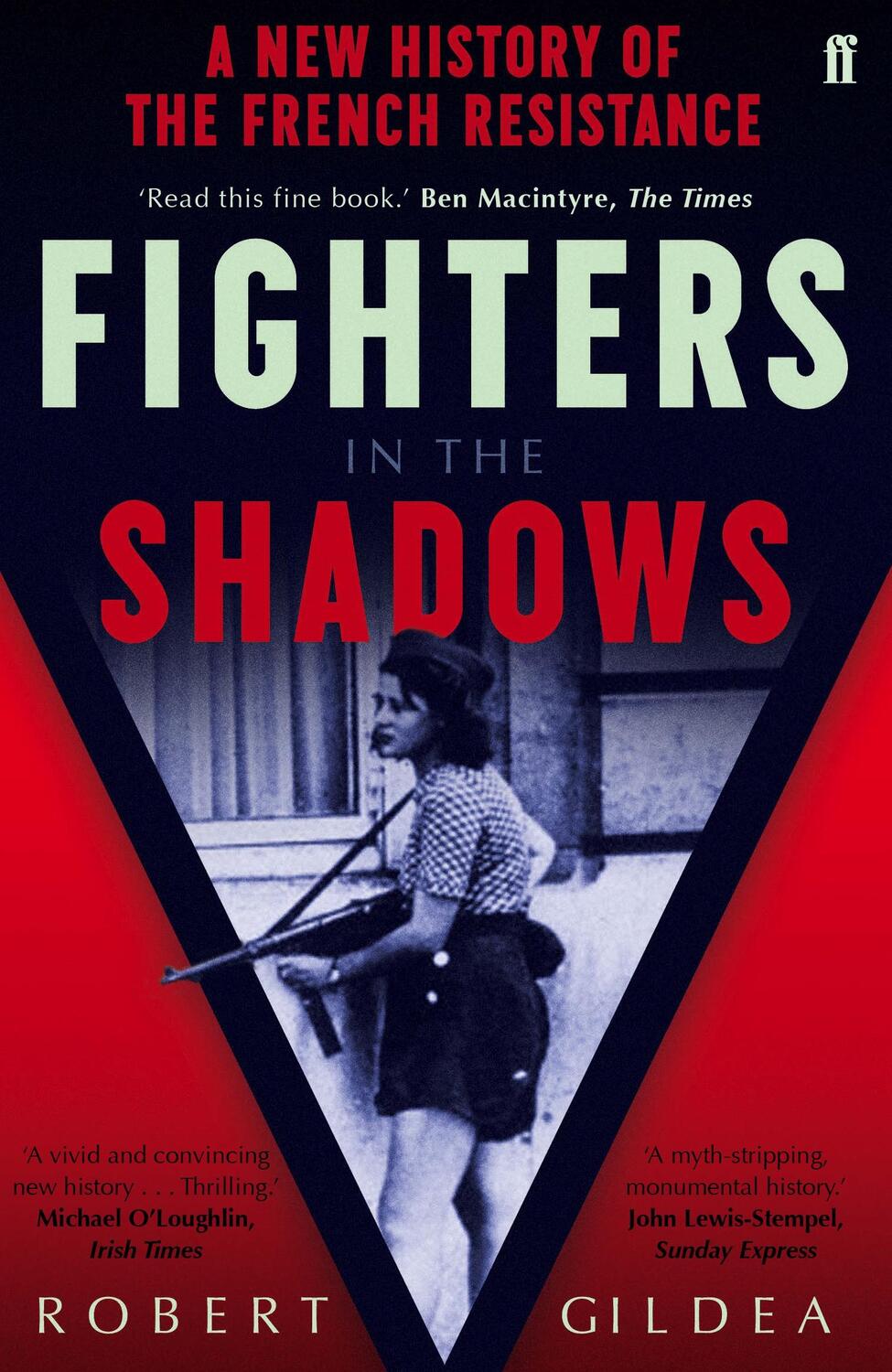 Cover: 9780571280360 | Fighters in the Shadows | A New History of the French Resistance