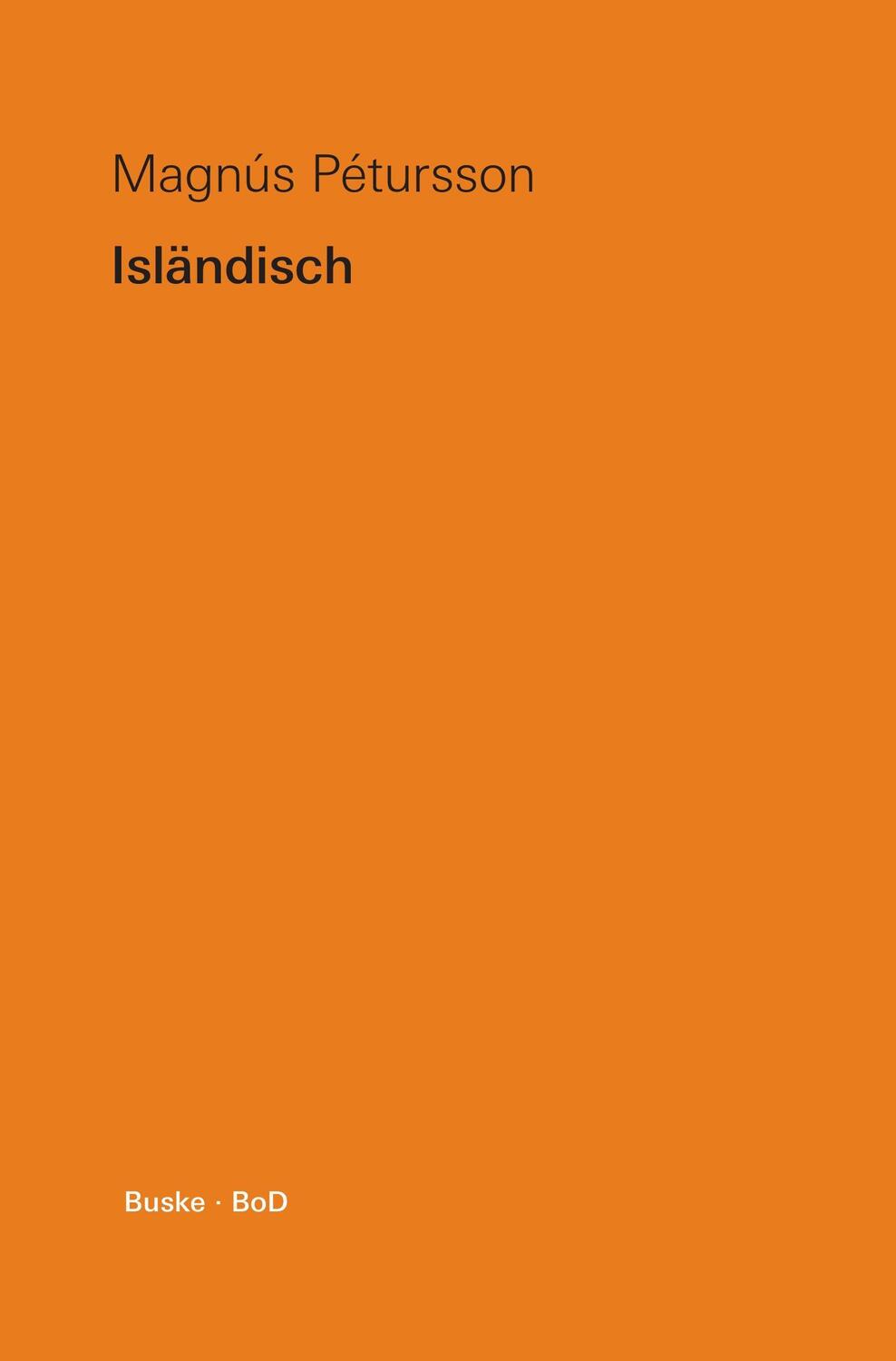 Cover: 9783871183195 | Isländisch | Magnús Pétursson | Taschenbuch | Buske