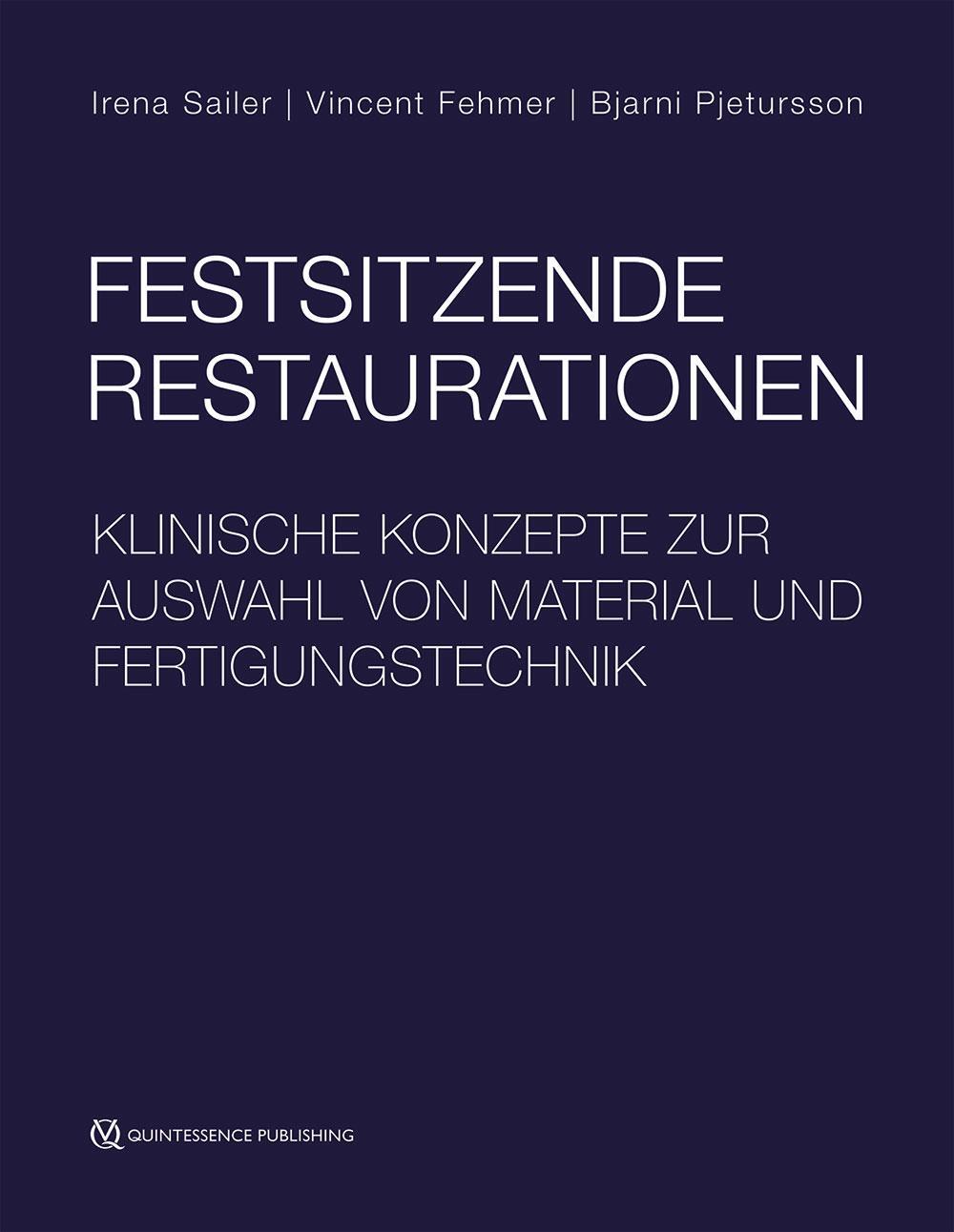 Cover: 9783868675801 | Festsitzende Restaurationen | Irena Sailer (u. a.) | Taschenbuch