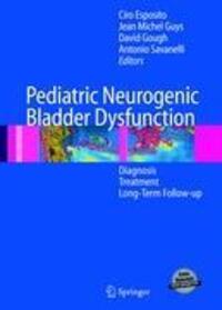 Cover: 9783540308669 | Pediatric Neurogenic Bladder Dysfunction | Ciro Esposito (u. a.)
