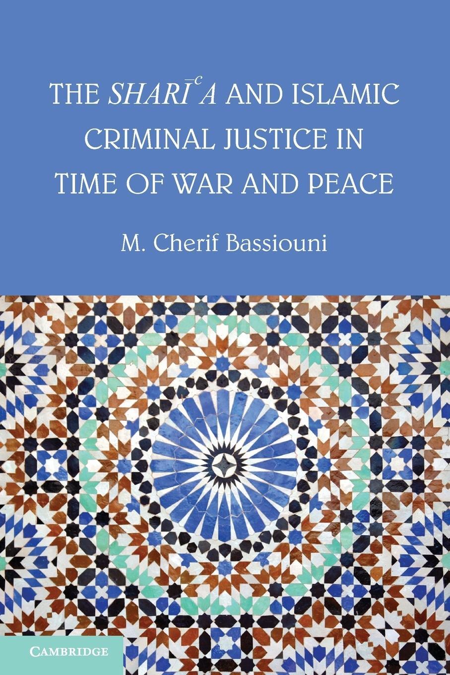 Cover: 9781107684171 | The Shari'a and Islamic Criminal Justice in Time of War and Peace