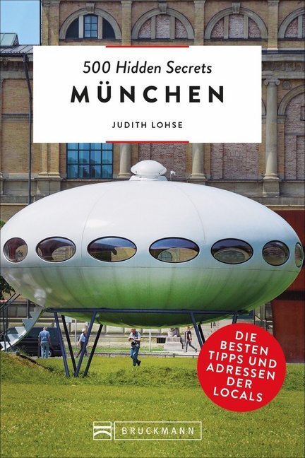 Cover: 9783734314797 | 500 Hidden Secrets München | Die besten Tipps und Adressen der Locals