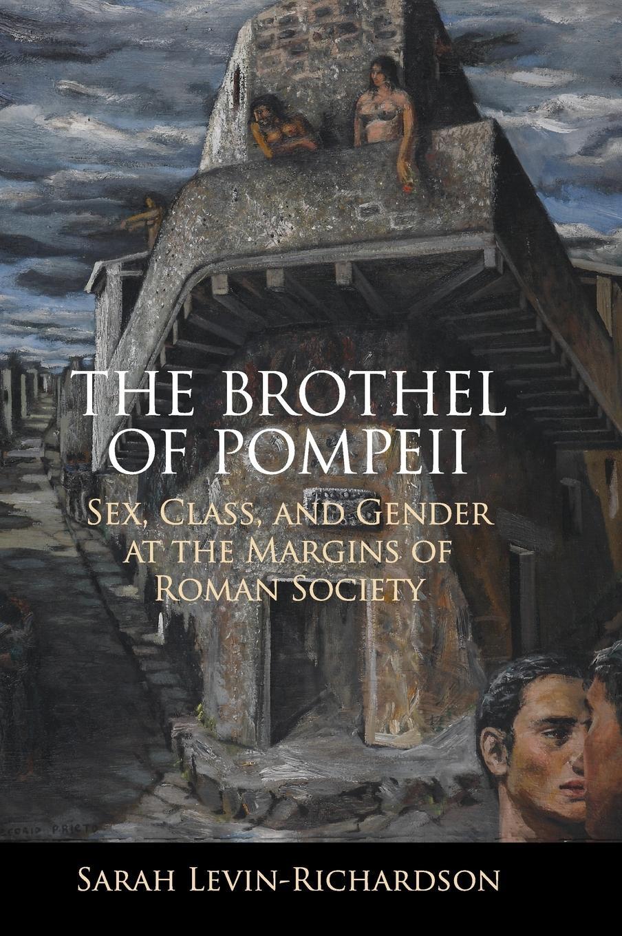 Cover: 9781108496872 | The Brothel of Pompeii | Sarah Levin-Richardson | Buch | Englisch