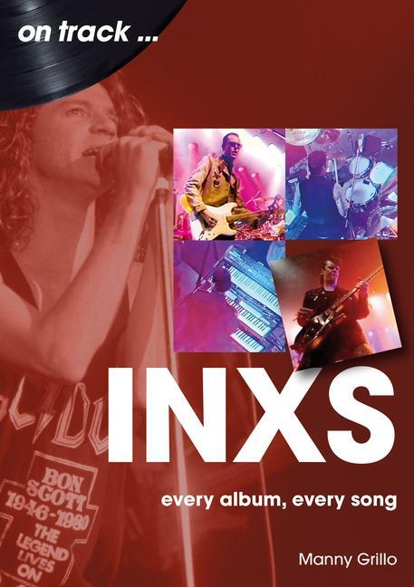 Cover: 9781789523027 | INXS On Track | Every Album, Every Song | Manny Grillo | Taschenbuch