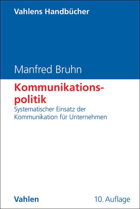 Cover: 9783800675913 | Kommunikationspolitik | Manfred Bruhn | Buch | XIV | Deutsch | 2025