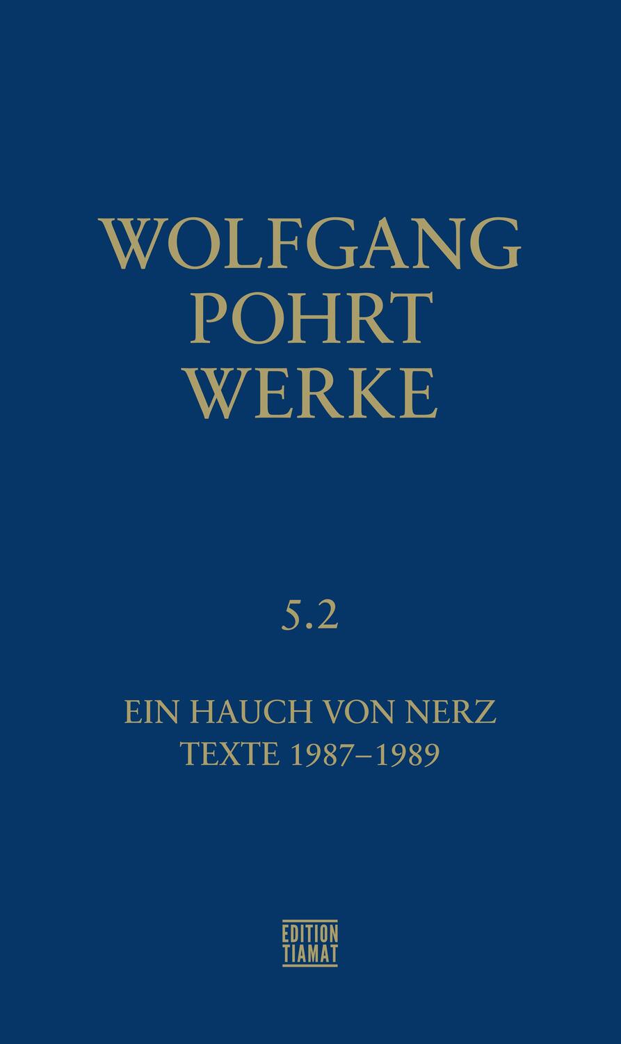 Cover: 9783893202393 | Werke Band 5.2 | Ein Hauch von Nerz & Texte (1987-1989) | Pohrt | Buch