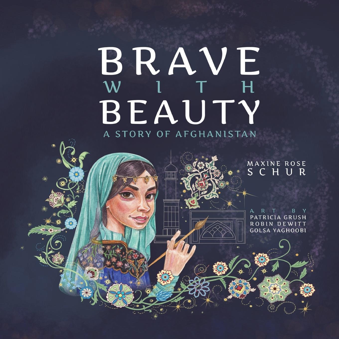 Cover: 9781949528961 | Brave with Beauty | A Story of Afghanistan | Maxine Rose Schur | Buch
