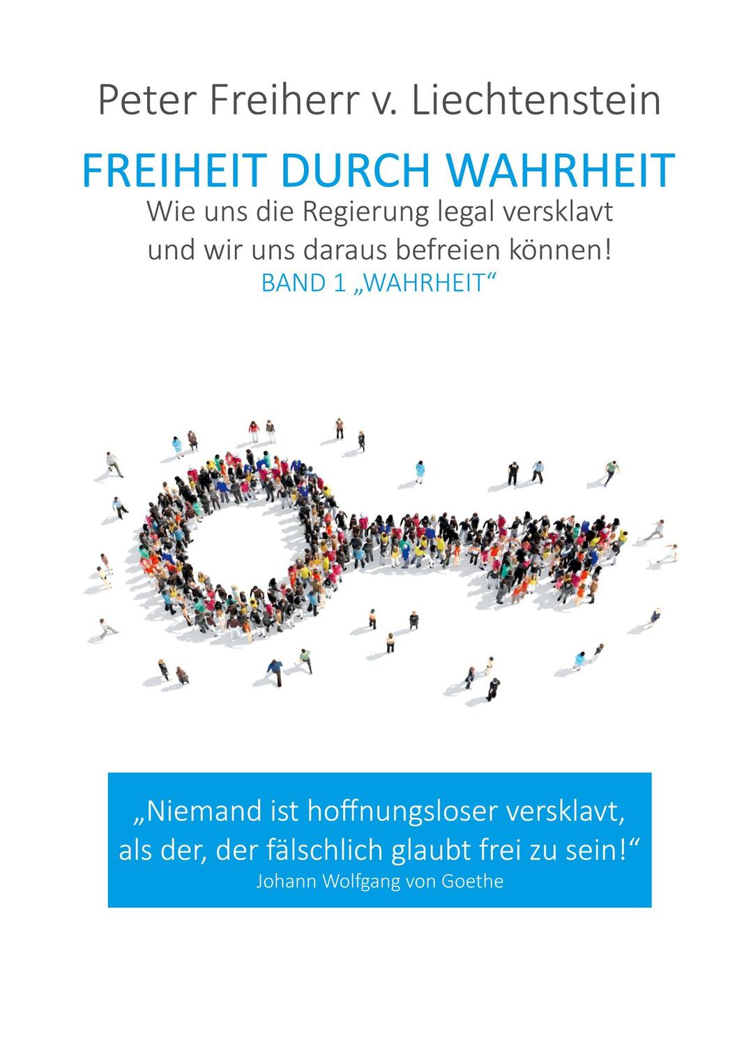 Cover: 9783751935296 | Freiheit durch Wahrheit | Band 1 "Wahrheit" | Liechtenstein | Buch