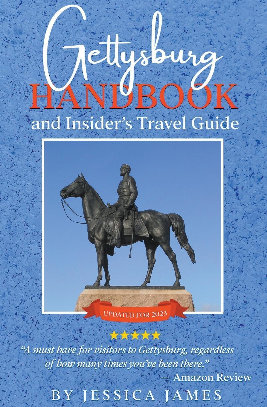 Cover: 9781941020456 | Gettysburg Handbook and Insider's Travel Guide | Jessica James | Buch