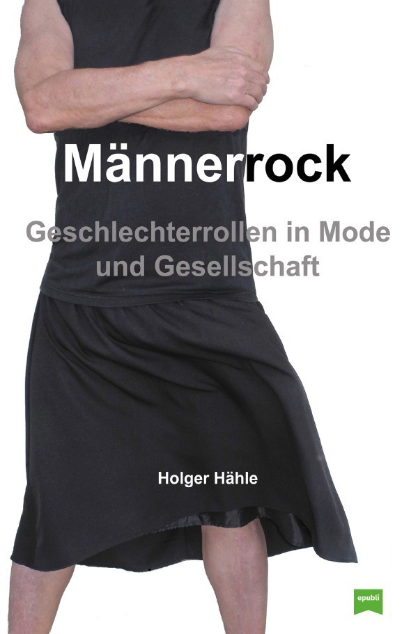 Cover: 9783754136225 | Männerrock | Geschlechterrollen in Mode und Gesellschaft | Hähle