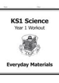 Cover: 9781782942337 | KS1 Science Year One Workout: Everyday Materials | CGP Books | Buch