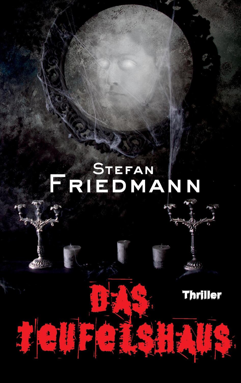 Cover: 9783734555336 | Das Teufelshaus | Stefan Friedmann | Taschenbuch | Paperback | Deutsch
