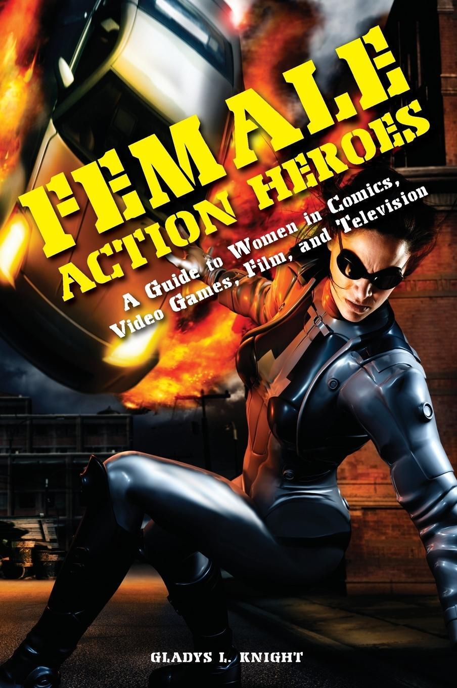 Cover: 9780313376122 | Female Action Heroes | Gladys Knight | Buch | Englisch | 2010