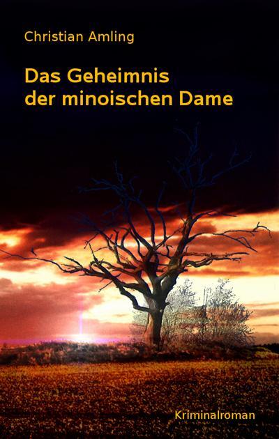 Cover: 9783938380963 | Das Geheimnis der minoischen Dame | Kriminalroman der Irenäus Moll