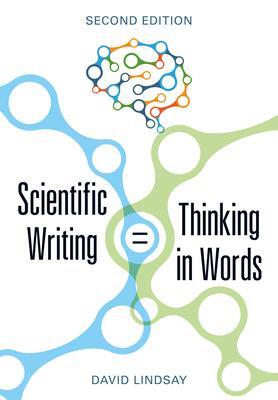 Cover: 9781486311477 | Scientific Writing = Thinking in Words | David Lindsay | Taschenbuch