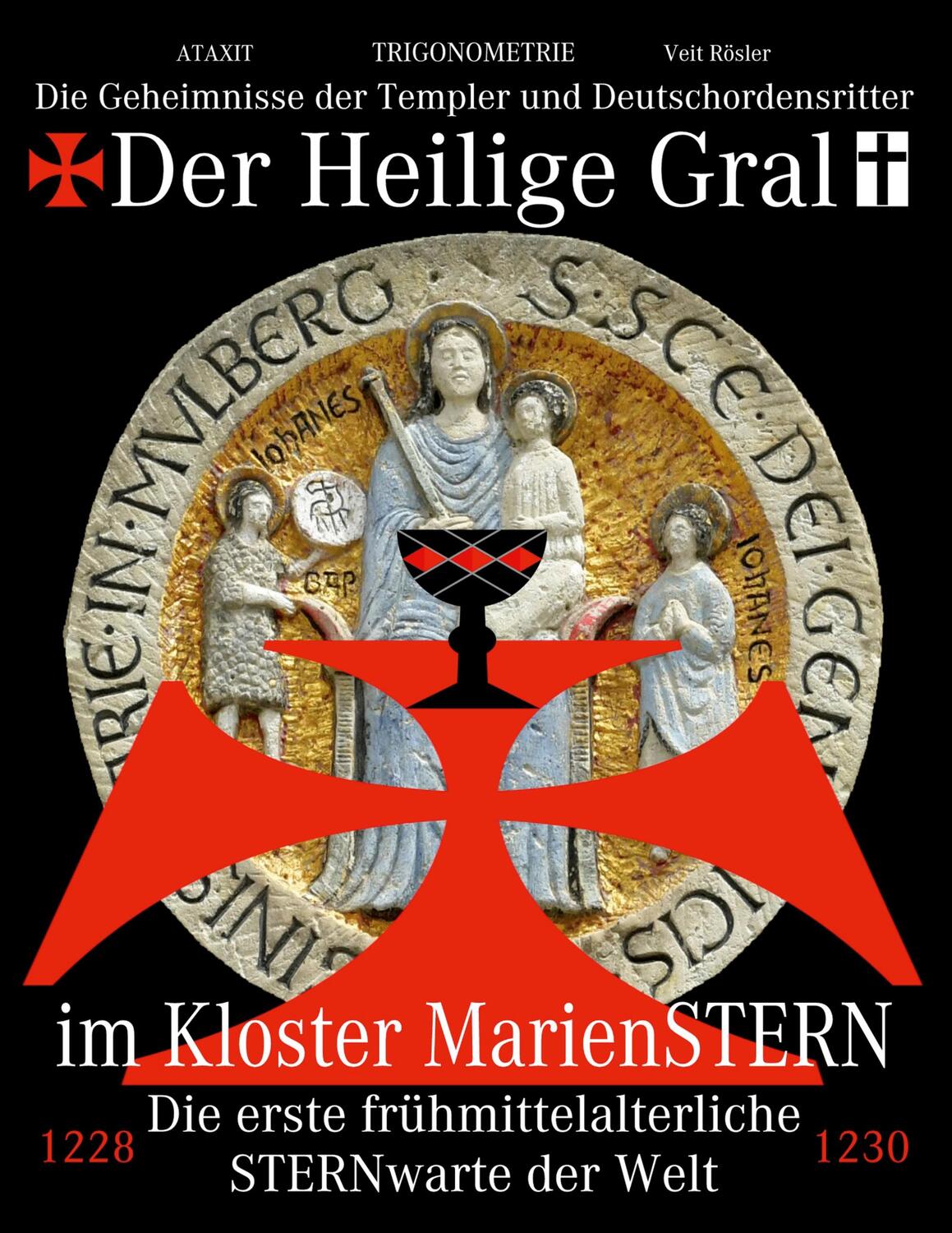 Cover: 9783753443720 | Der Heilige Gral im Kloster MarienSTERN | Veit Rösler | Taschenbuch