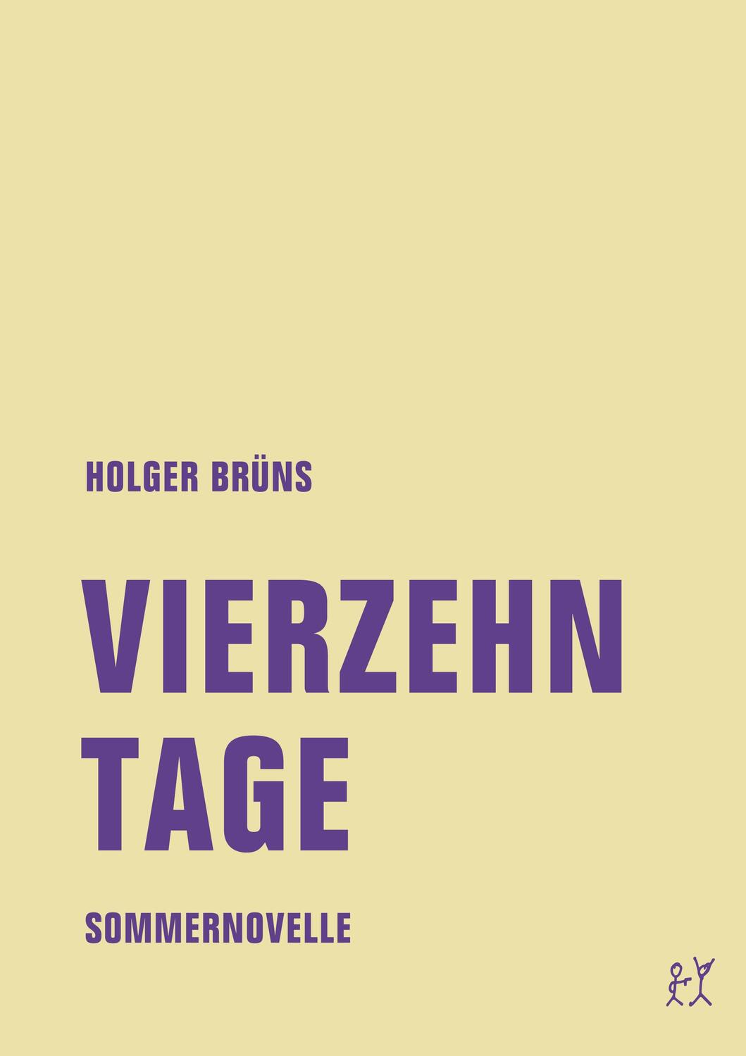Cover: 9783957323781 | Vierzehn Tage | Berlinnovelle | Holger Brüns | Taschenbuch | Deutsch