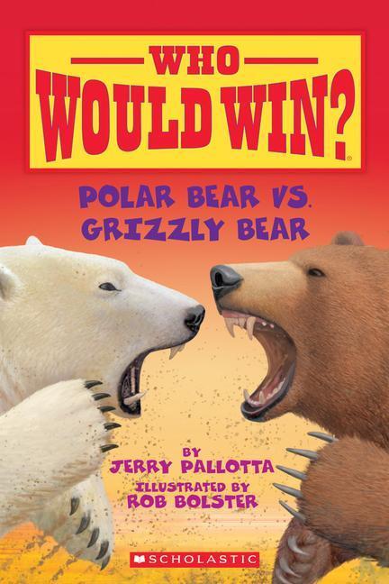 Cover: 9780545175722 | Polar Bear vs. Grizzly Bear (Who Would Win?) | Jerry Pallotta | Buch
