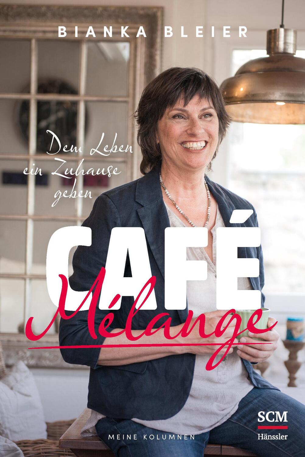 Cover: 9783775158169 | Café Mélange | Dem Leben ein Zuhause geben - Meine Kolumnen | Bleier