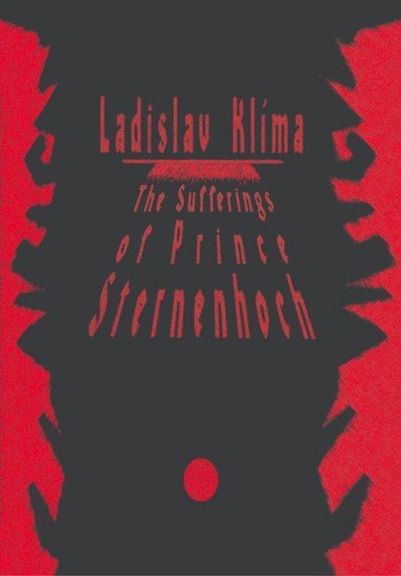 Cover: 9788086264554 | The Sufferings of Prince Sternenhoch | A Grotesque Romanetto | Klima