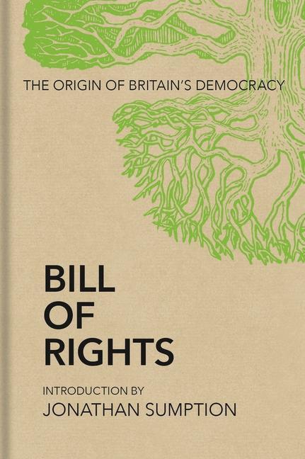 Cover: 9781851246038 | Bill of Rights | The Origin of Britain's Democracy | Buch | Gebunden