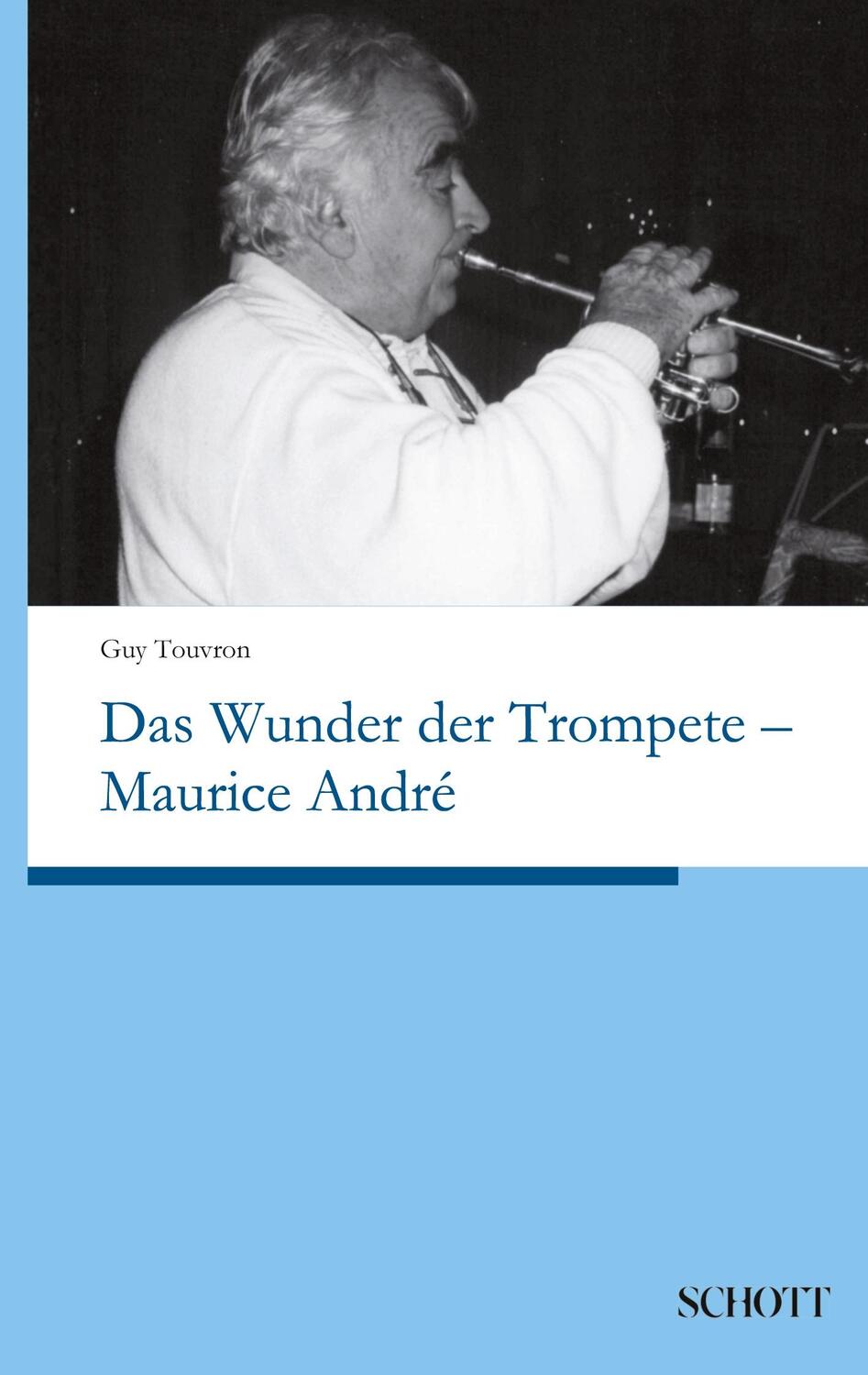 Cover: 9783959836173 | Das Wunder der Trompete - Maurice André | Guy Touvron | Buch | 120 S.