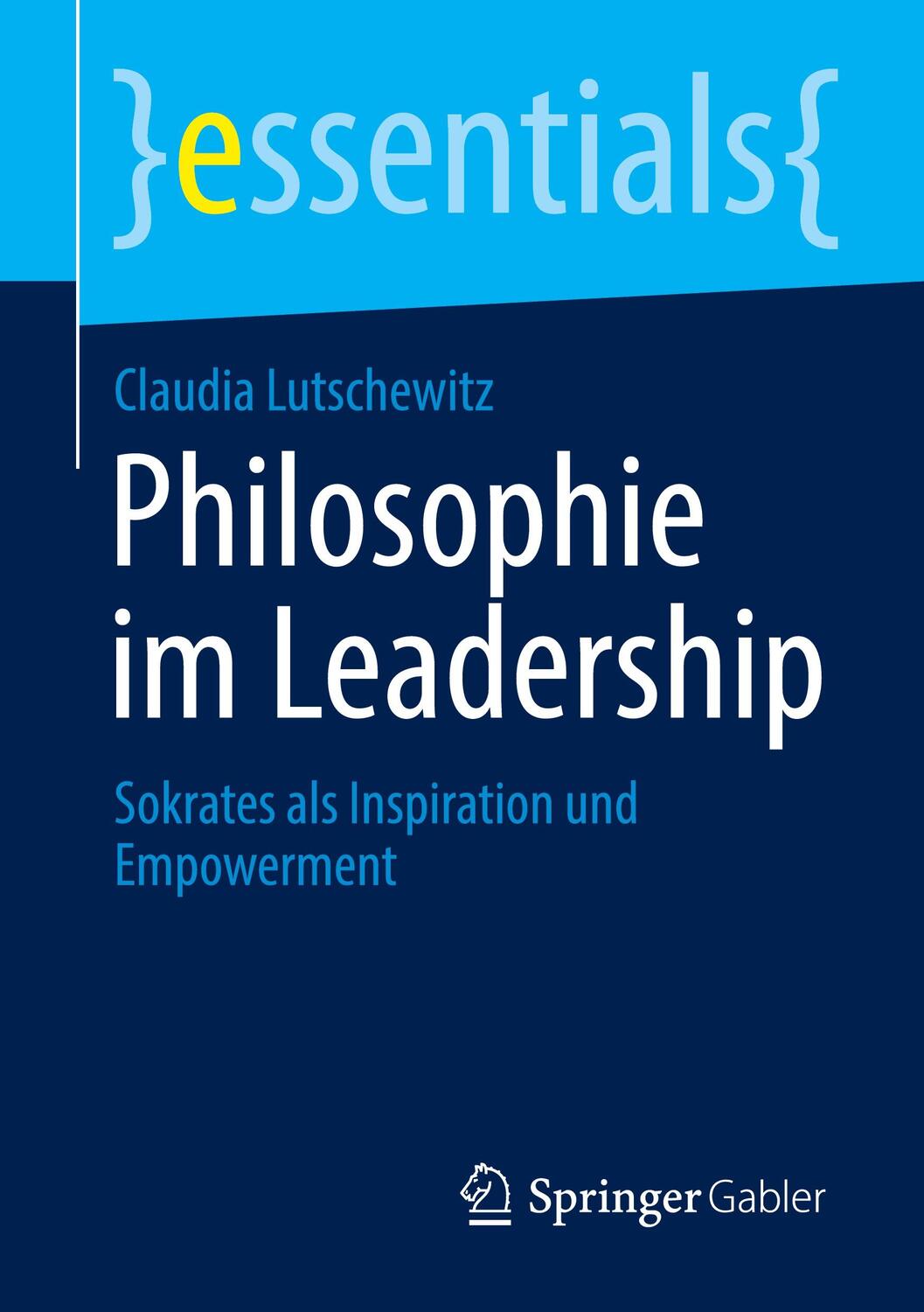Cover: 9783658321451 | Philosophie im Leadership | Sokrates als Inspiration und Empowerment