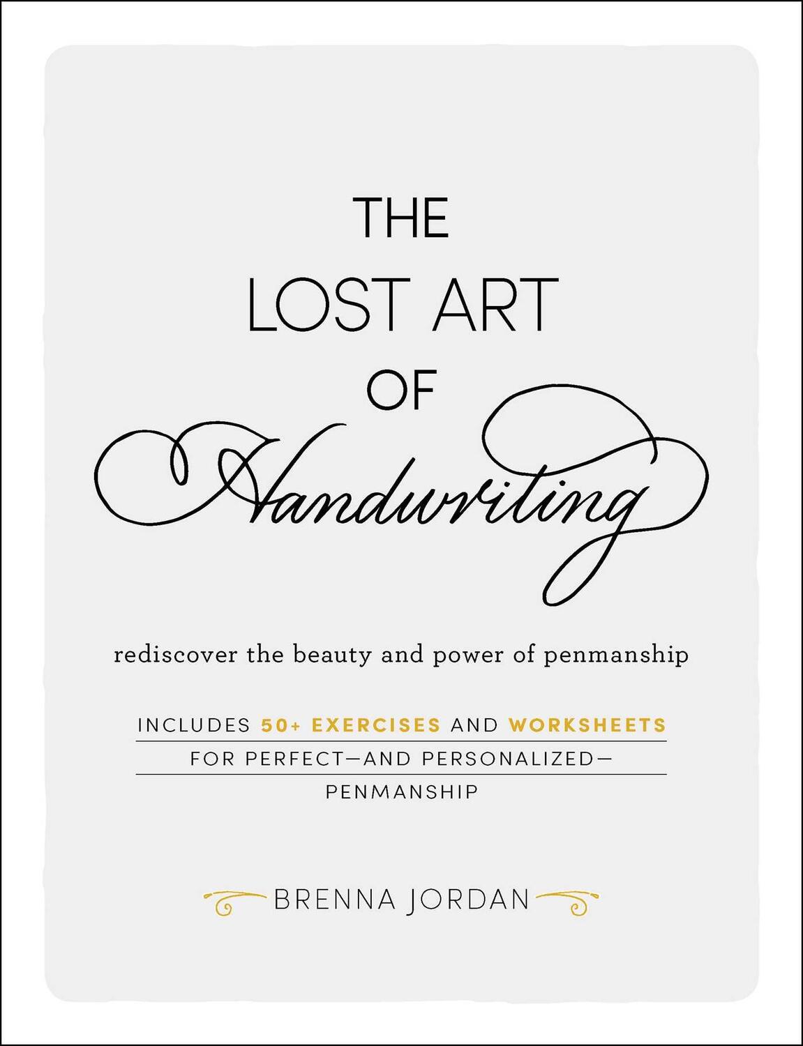Cover: 9781507209363 | The Lost Art of Handwriting: Rediscover the Beauty and Power of...