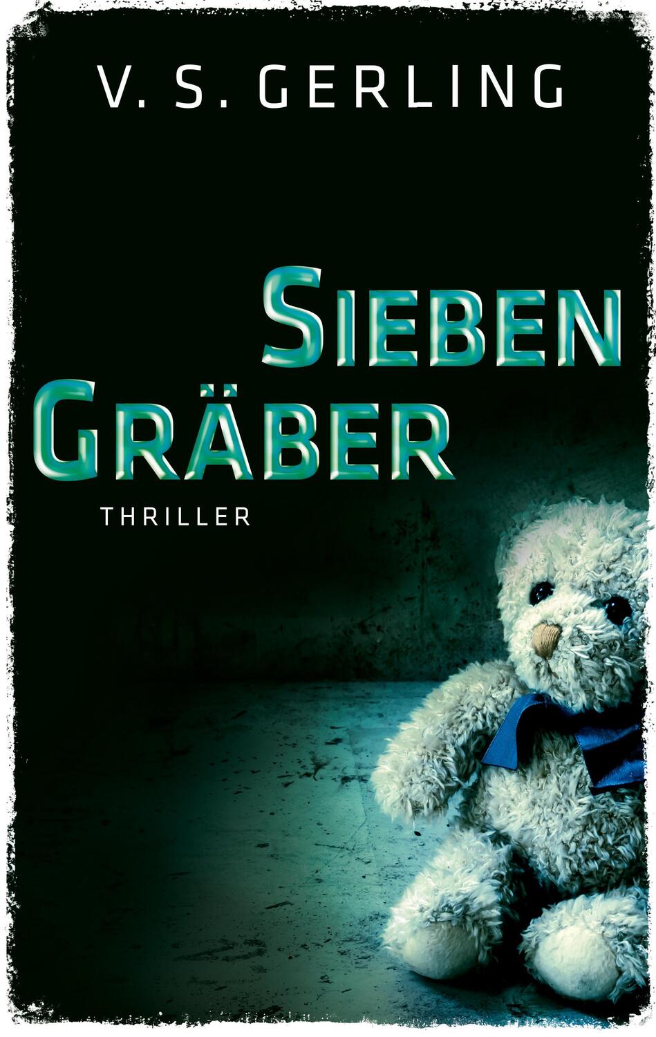 Cover: 9783956690488 | Sieben Gräber | V. S. Gerling | Taschenbuch | Edition 211 | Deutsch
