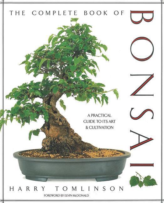 Cover: 9781558591189 | The Complete Book of Bonsai: A Practical Guide to Its Art and...