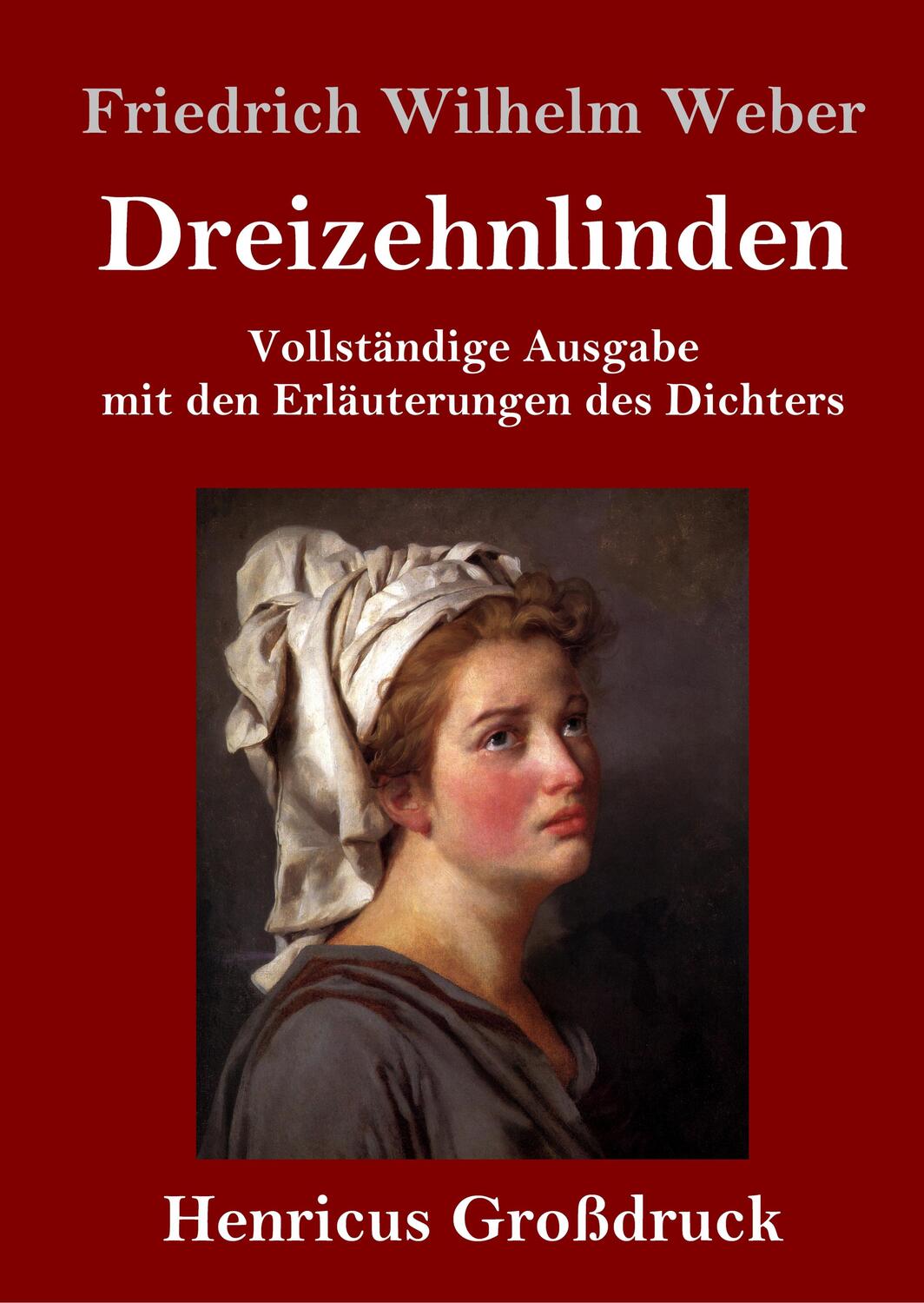 Cover: 9783847840558 | Dreizehnlinden (Großdruck) | Friedrich Wilhelm Weber | Buch | 344 S.