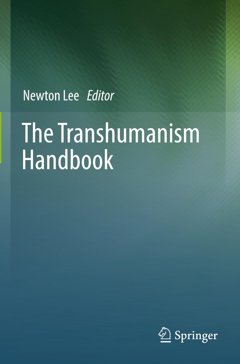 Cover: 9783030169220 | The Transhumanism Handbook | Newton Lee | Taschenbuch | Paperback