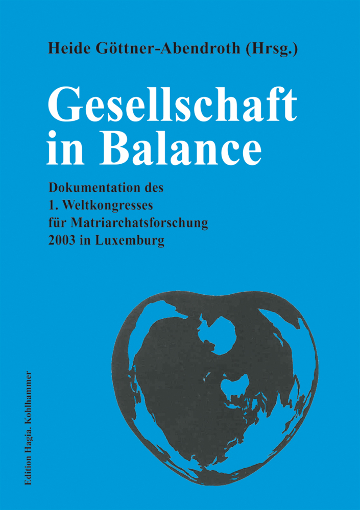 Cover: 9783170186033 | Gesellschaft in Balance | Heide Göttner-Abendroth | Taschenbuch | 2006
