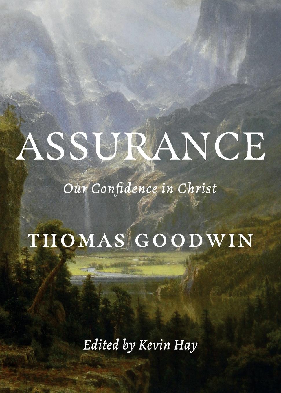 Cover: 9781774840764 | Assurance | Our Confidence in Christ | Thomas Goodwin (u. a.) | Buch