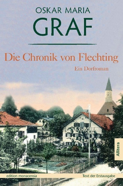 Cover: 9783869060064 | Die Chronik von Flechting | Ein Dorfroman | Oskar Maria Graf | Buch