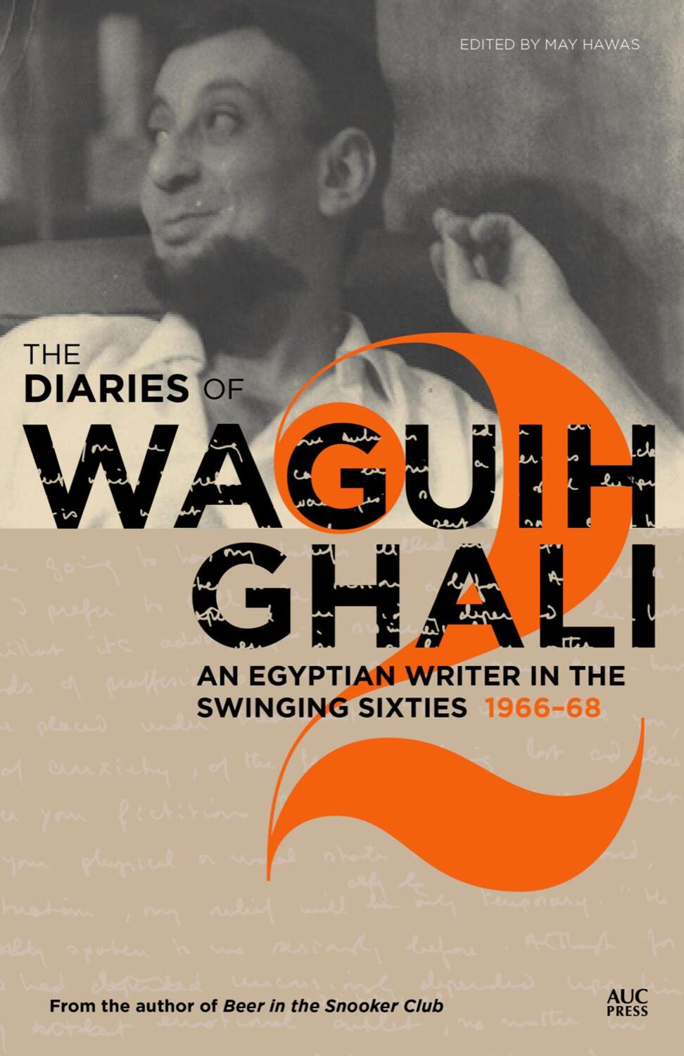 Cover: 9789774168123 | The Diaries of Waguih Ghali: An Egyptian Writer in the Swinging...
