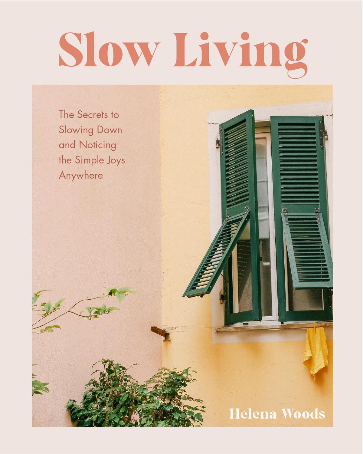 Bild: 9781684811649 | Slow Living | Helena Woods | Buch | Englisch | 2023