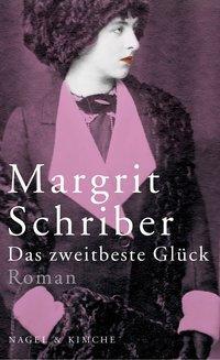 Cover: 9783312004812 | Das zweitbeste Glück | Roman | Margrit Schriber | Buch | Gebunden
