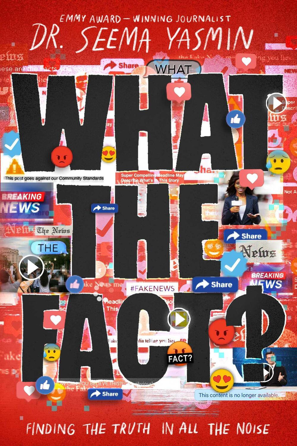 Cover: 9781665900041 | What the Fact?: Finding the Truth in All the Noise | Seema Yasmin