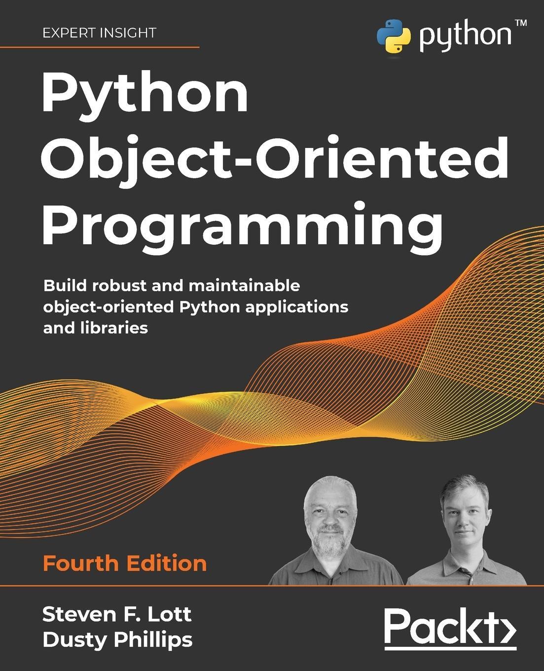 Cover: 9781801077262 | Python Object-Oriented Programming - Fourth Edition | Lott (u. a.)